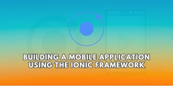 Building a mobile application using the Ionic framework – Learn New ...